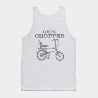 GET TO THE CHOPPER Tank Top